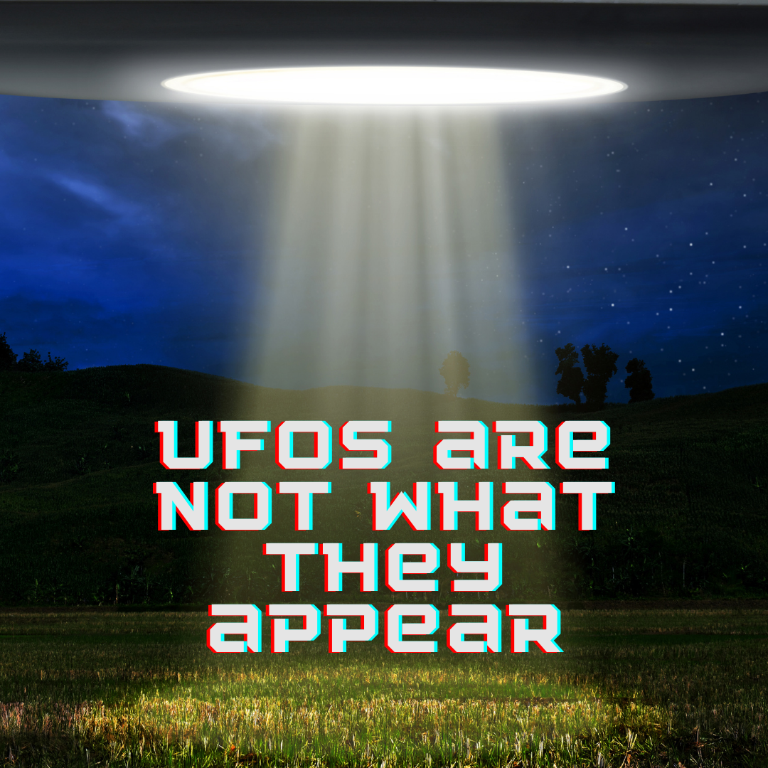 UFOs are not what they appear